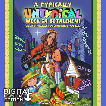 A Typically Untypical Week in Bethlehem! - Christmas Musical for Kids and Teens